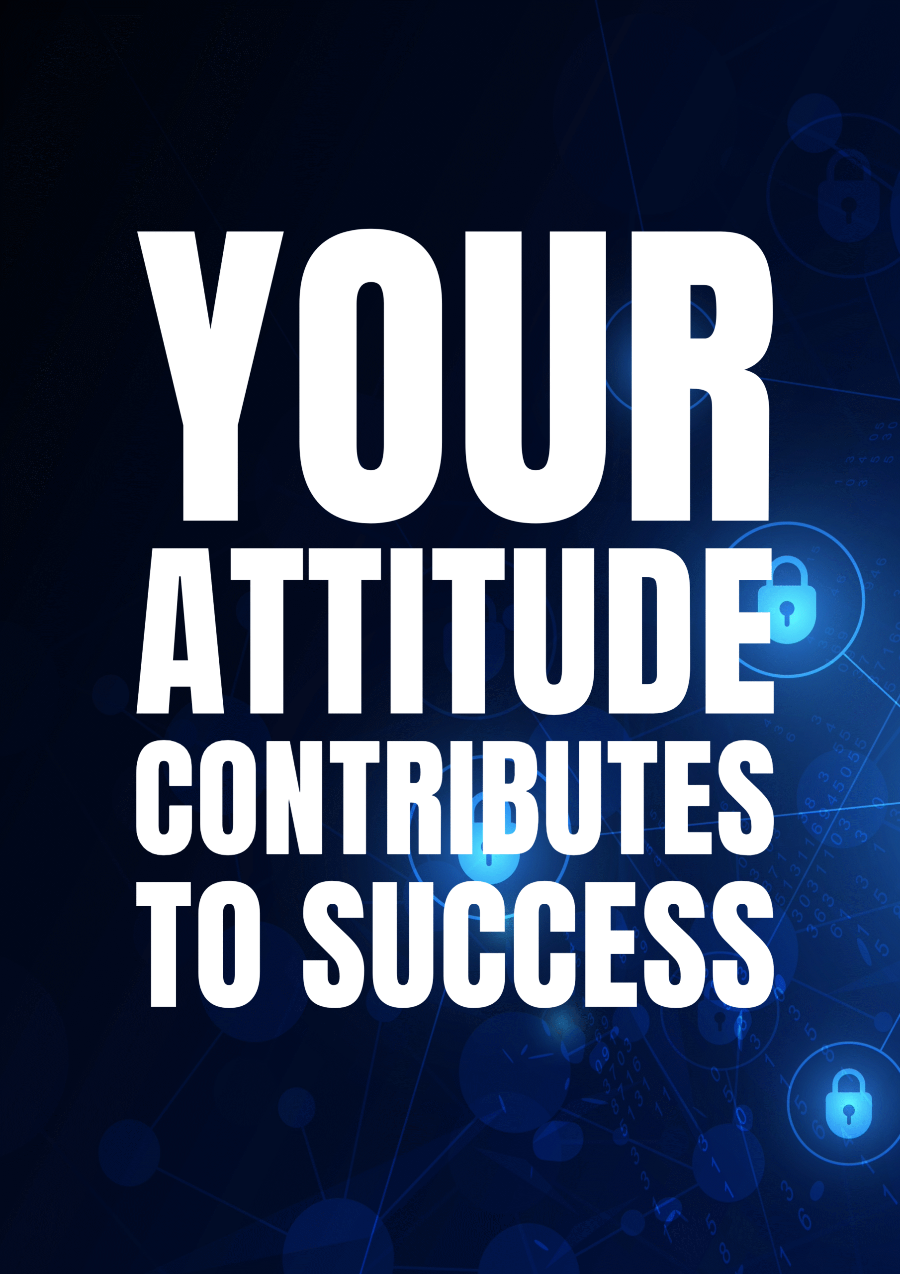 ATTITUDE CONTRIBUTES TO SUCCESS